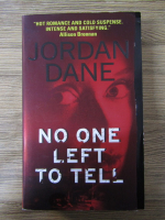 Anticariat: Jordan Dane - No one left to tell