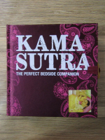 Anticariat: Kama Sutra. The perfect bedside companion