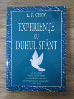 Anticariat: L. F. Choy - Experiente cu Duhul Sfant