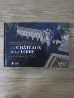 Anticariat: Les Chateaux de la Loire