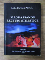 Lidia Carmen Pirca - Magda Isanos. Lecturi stilistice