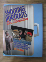 Anticariat: Lisl Dennis - Shooting portraits on location