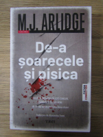 Anticariat: M. J. Arlidge - De-a soarecele si pisica