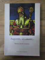 Marius David Cruceru - Augustin, un amator