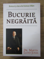 Anticariat: Martin Lloyd-Jones - Bucurie negraita