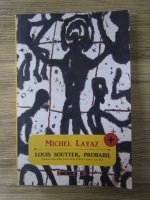 Anticariat: Michel Layaz - Louis Soutter, probabil