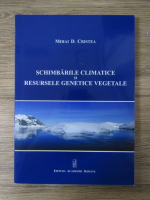 Mihai D. Cristea - Schimbarile climatice si resursele genetice vegetale