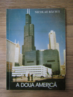 Anticariat: Nicolae Baciut - A doua America