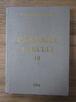 Nicolae Moldoveanu - Cantarile harului (volumul 10)