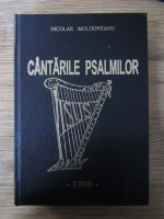 Nicolae Moldoveanu - Cantarile Psalmilor