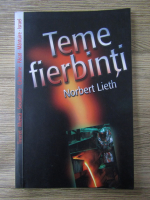 Anticariat: Norbert Lieth - Teme fierbinti