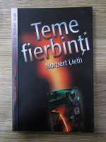 Anticariat: Norbert Lieth - Teme fierbinti