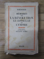 Octave Aubry - Memories sur la revolution le consulat et l'empire