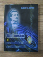 Ovidiu Butiu - Eminescu si constelatia sublimului