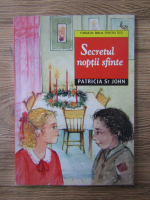 Patricia St. John - Secretul noptii sfinte