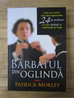 Anticariat: Patrick Morley - Barbatul din oglinda