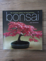 Anticariat: Paul Lesniewicz - Bonsai. The complete guide to art and technique