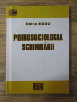 Anticariat: Raisa Radu - Psihosociologia schimbarii