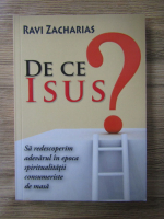 Ravi Zacharias - De ce Isus?