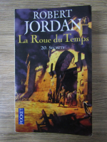 Anticariat: Robert Jordan - La Roue du Temps, volumul 20. Secrets