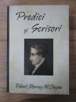 Robert Murray McCheyne - Predici si scrisori