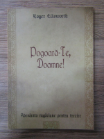 Roger Ellsworth - Pogoara-te, Doamne