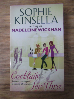 Anticariat: Sophie Kinsella - Cocktails for three