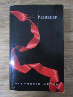 Anticariat: Stephenie Meyer - Hesitation