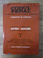 Anticariat: Teodor Vasiliu - Codul Penal al Republicii Socialiste Romania. Comentat si adnotat (volumul 2)