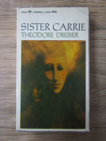 Anticariat: Theodore Dreiser - Sister Carrie