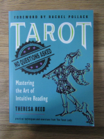 Anticariat: Theresa Reed - Tarot. Mastering the art of intuitive reading