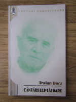 Traian Dorz - Cantari luptatoare