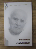 Traian Dorz - Cantari uitate