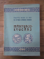 Trepte vechi si noi in istoria Eparhiei Oradea. Marturii-evocari