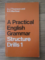 A. J. Thomson - A practical english grammar. Structure drills 1