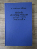 A. Tsypkin, A. A. Pinsky - Methods of solving problems in high-school mathematics