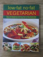 Anticariat: Anne Sheasby - Low-fat no-fat vegetarian 