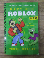 Anticariat: Ari Avatar - Diary of a Roblox Pro, volumul 5. Zombie invasion