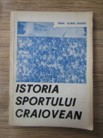 Anticariat: Aurel Danes - Istoria sportului craiovean