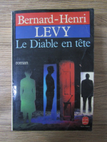 Bernard-Henri Levy - Le diable en tete