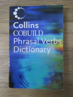 Anticariat: Collins Cobuild - Phrasal verbs dictionary