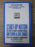 Anticariat: Dan Senor - Start-up nation. The story of Israel's economic miracle