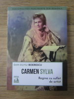 Dan Silviu Boerescu - Carmen Sylva. Regina cu suflet de artist