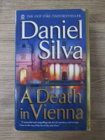 Anticariat: Daniel Silva - A death in Vienna