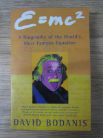 David Bodanis - A biography of the world's most famous equation