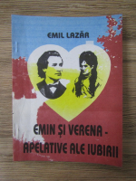 Emil Lazar - Emin si Verena apelative ale iubirii