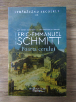 Anticariat: Eric-Emmanuel Schmitt - Poarta cerului