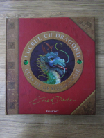 Ernest Drake - Lucrul cu dragonii. Curs de dragonologie