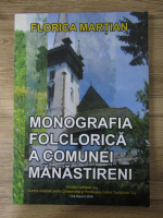 Anticariat: Florica Martian - Monografia folclorica a comunei Manastireni