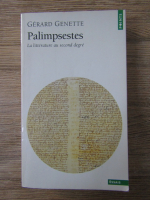 Gerard Genette - Palimpsestes. La literature au second degre